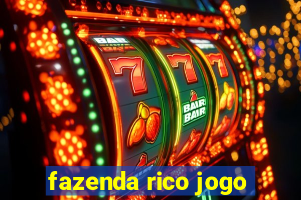 fazenda rico jogo